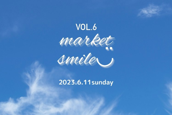【茨城県】market smile vol.6